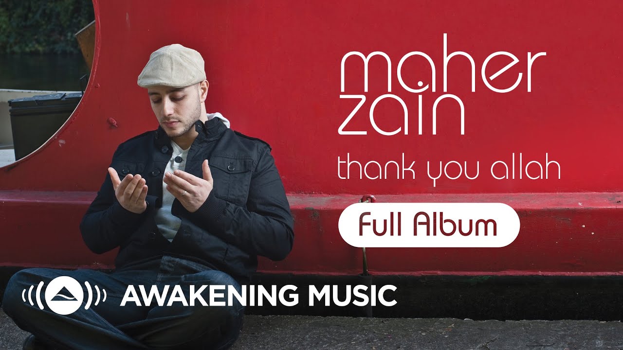 Ramadan 2020 Maher Zain Thank You Allah Full Album 